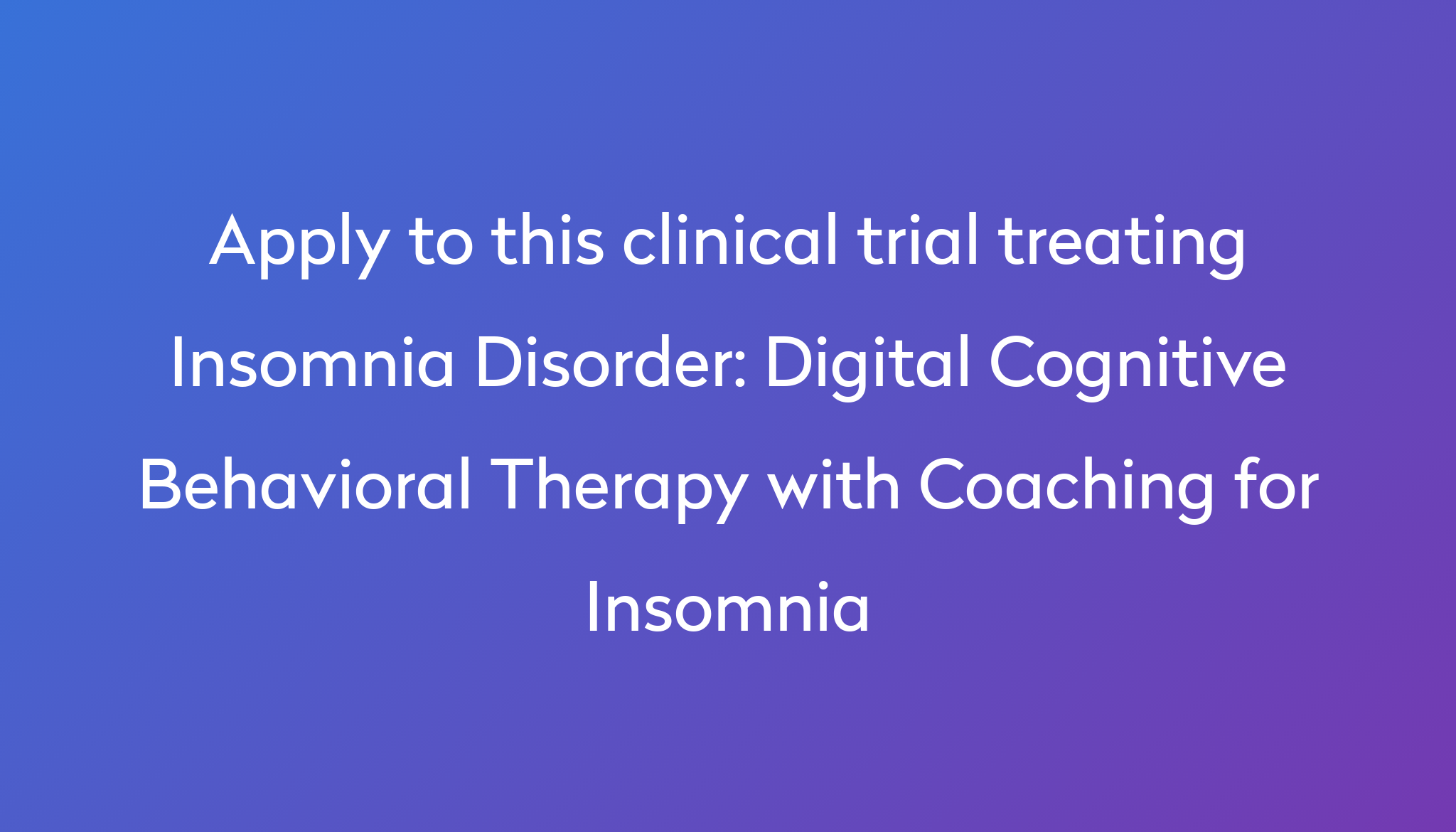 Digital Cognitive Behavioral Therapy With Coaching For Insomnia ...